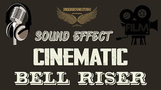 Sound Effects  Cinematic  Bell Riser [upl. by Anitsuga]