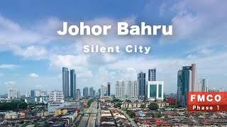 Johor Bahru  The Silent City FMCO Phase 1 [upl. by Dorfman]