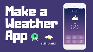 Make a Weather App for Android  Android Studio  Kotlin [upl. by Neiviv]