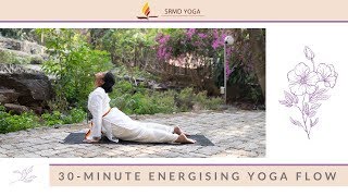 30Minute Energising Yoga Flow  SRMD Yoga  Home Workout  Follow Along [upl. by Englis]