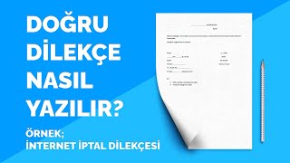 DOĞRU DİLEKÇE NASIL YAZILIR WORD İLE DİLEKÇE YAZMA  İNTERNET İPTAL DİLEKÇESİ [upl. by Aritak]