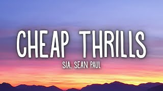 Sia  Cheap Thrills Lyrics ft Sean Paul [upl. by Inafets108]