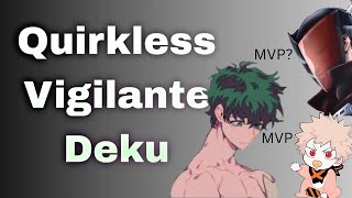 Quirkless Vigilante Deku Ep 10 [upl. by Owiat147]