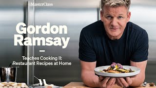 Gordon Ramsay Teaches Cooking II Restaurant Recipes at Home  Official Trailer  MasterClass [upl. by Wittie]