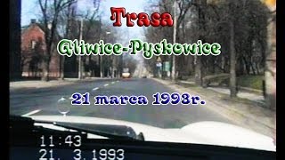 TRASA GliwicePyskowice1993r [upl. by Elfie]