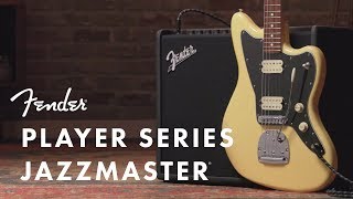 Player Series Jazzmaster  Player Series  Fender [upl. by Aniratak779]