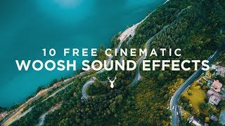 10 Free Cinematic Whoosh Sound Effects [upl. by Aneej]