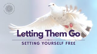 Letting Go of Someone Setting Yourself Free Guided Meditation [upl. by Close322]