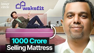 How We Built A 1000 Crore Mattress Startup Called Wakefit [upl. by Enelav]