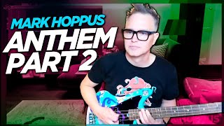 Mark Hoppus performs Anthem Part 2 blink182  NEW BASS [upl. by Megen172]