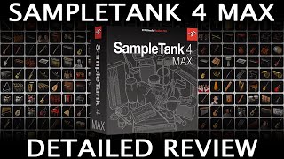 SampleTank 4 MAX Review [upl. by Bolitho]