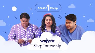 Wakefit Sleep Internship Season 1 Recap  2020  Wakefit [upl. by Allehcim652]