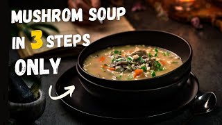 Mushroom Barley Soup in 3 Steps 🥘  Angry Broccoli Recipes [upl. by Ilsa]