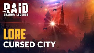 RAID Shadow Legends  Cursed City Lore [upl. by Nicoli]