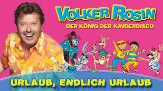 Volker Rosin  Urlaub endlich Urlaub  Kinderlieder [upl. by Kaufman]