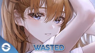 Nightcore  Wasted  Lyrics [upl. by Jolee]