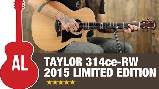 Taylor 314ceRW LTD Grand Auditorium Review [upl. by Annaiv]