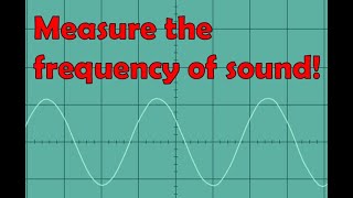 Measuring Sound Frequency with an Online Oscilloscope [upl. by Sirred32]