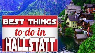 THE 5 BEST THINGS TO SEE AND DO IN HALLSTATT Austria  Your travel guide for a day or weekend trip [upl. by Akemej]