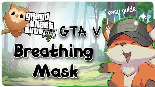 GTA 5 Breathing Mask  GG [upl. by Sapphera]