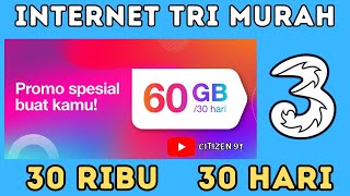 PAKET INTERNET MURAH TRI 60GB 30 RIBU 2023 TANPA KUOTA LOKAL [upl. by Llet296]