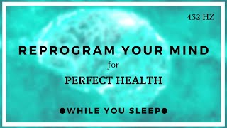 HEALTH Affirmations  Reprogram Your Mind While You Sleep [upl. by Terrene]