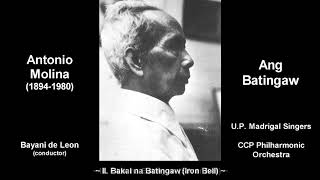 Antonio Molina  Ang Batingaw  Choral Symphony Abridged 1972 [upl. by Misa970]