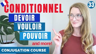 The CONDITIONNEL  would to in English  French conjugation course  Lesson 33 [upl. by Stefanie]