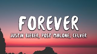 Justin Bieber Post Malone  Forever Lyrics feat Clever [upl. by Siobhan]