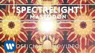 Mastodon  Spectrelight Official Music Video [upl. by Dduj592]