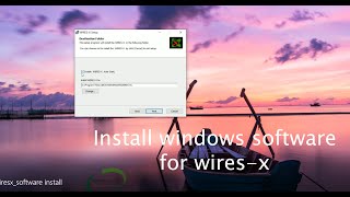 wiresx software install [upl. by Elletnohs764]