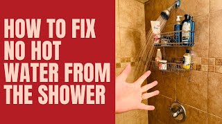 How To Fix No Hot Water From Shower In Under 5 Minutes [upl. by Loy]