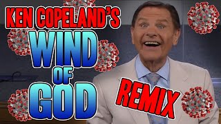 Ken Copelands Wind Of God REMIX  WTFBRAHH [upl. by Bahner]