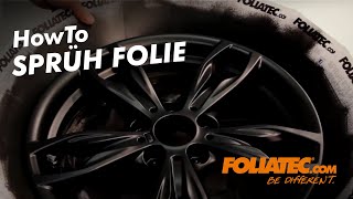 HowTo  Sprüh Folie  Spray Film  FOLIATECcom [upl. by Nymassej]