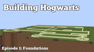 Building Hogwarts in Minecraft  Episode 1  Foundations [upl. by Armanda]