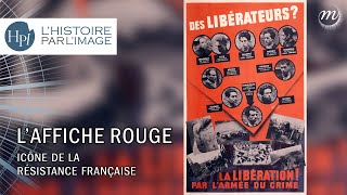 LHISTOIRE PAR LIMAGE  L’affiche rouge et la propagande nazie [upl. by Eslek]