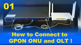 How to Connect to GPON ONU and OLTSuch asBT762XR ampBTPON OLT [upl. by Alrzc]