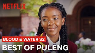 The Best Of Puleng  Blood amp Water Season 2  Netflix [upl. by Collen]