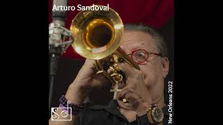 2022  Arturo Sandoval  New Orleans [upl. by Neeron]