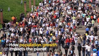 How population growth impacts the planet [upl. by Sugirdor]