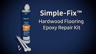 SimpleFix™  Hardwood Flooring Epoxy Repair Kit [upl. by Kilar]