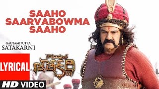 Saaho Saarvabowma Saaho Lyrical Video Song  Gautamiputra Satakarni  Balakrishna Shriya Saran [upl. by Herodias]