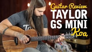 GS Mini Koa ★ Detailed Guitar Review [upl. by Elleira]