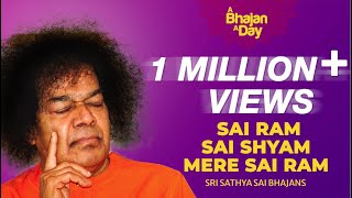 72  Sai Ram Sai Shyam Mere Sai Ram  Sri Sathya Sai Bhajans [upl. by Corena]