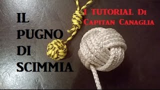 TUTORIAL  Pallina Portachiavi  Pugno Di Scimmia [upl. by Notneuq]