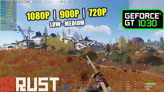 GT 1030  RUST  1080p 900p 720p  2021 Test [upl. by Ricard]