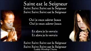 Saint Saint Saint est le Seigneur Guy Christ Israel by Eydely Worship Channel [upl. by Alil216]