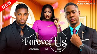 FOREVER US New Movie Clinton Joshua Victory Michael Ella Idu Latest 2024 Nollywood Movie [upl. by Iridissa]