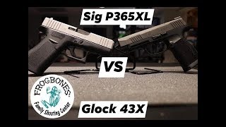 SIG P365XL vs Glock 43X Showdown [upl. by Jun]