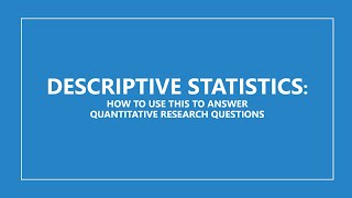 Quantitative Research  Descriptive Statistics [upl. by Adelaja4]